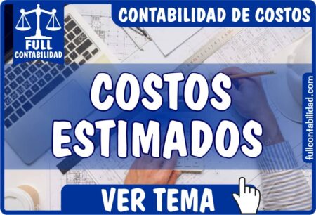 Todo lo que debes saber sobre los costos estimados Optimiza tu presupuesto con los costos predeterminados