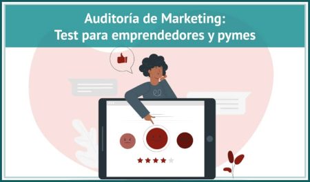 Guía completa para realizar una auditoría de marketing: ejemplo práctico Los pasos clave para realizar una auditoría efectiva de marketing