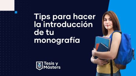 Ejemplo Práctico de Introducción para una Monografía 3. Consejos para escribir una introducción efectiva