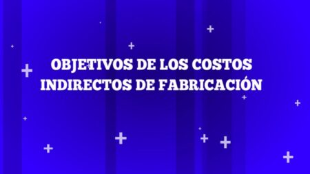 Ejemplos de costos indirectos de producci&oacute;n