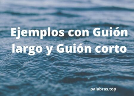 Guion Corto vs Guion Largo: Ejemplos y usos