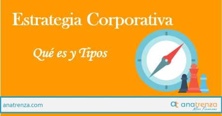 Tipos de Estrategias Corporativas
