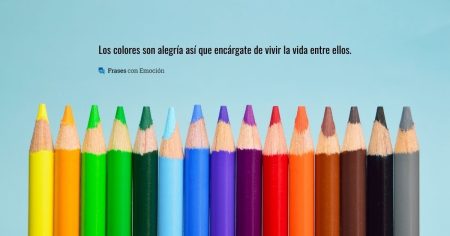 Frases de Colores para Colorear Tu Vida La Interpretación Personal