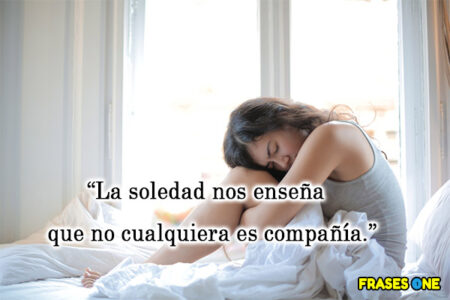 - 10 frases cortas que demuestran que estar solo y feliz es posible