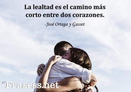 50 frases inspiradoras de lealtad y amor para reflexionar 50 frases inspiradoras de lealtad y amor para reflexionar