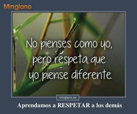 Las mejores frases de respeto y tolerancia que debes conocer Frases inspiradoras sobre el respeto: