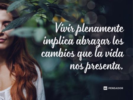 Frases de Renovación y Cambio para Transformar tu Vida Frases de Renovación y Cambio para Transformar tu Vida