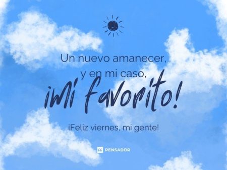 120 mensajes de viernes positivo para alegrar tu día Aquí te presentamos 9 formas de comenzar el viernes con energía y positividad: