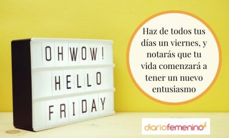 120 mensajes de viernes positivo para alegrar tu día 120 mensajes de viernes positivo para alegrar tu día