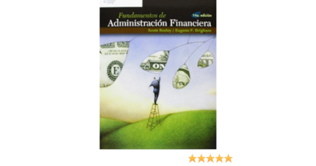 Los fundamentos esenciales de administración financiera Los fundamentos esenciales de administración financiera