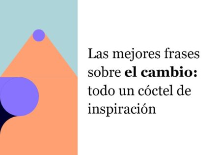 50 frases motivadoras que demuestran que los cambios son buenos 3.