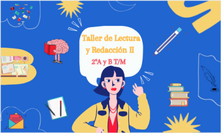 Mejora tus habilidades de escritura con el Taller de Lectura y Redacción II: 2 respuestas
